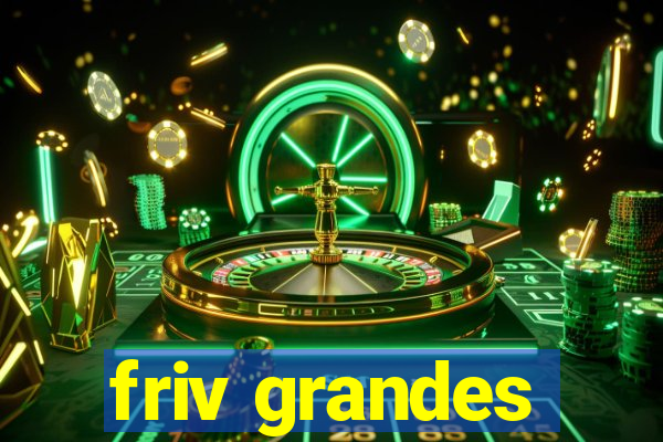 friv grandes